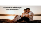 Vashikaran Astrologer in Ranebennur